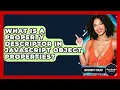 What Is A Property Descriptor In JavaScript Object Properties - JavaScript Toolkit