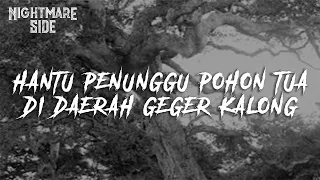 Download HANTU PENUNGGU POHON TUA DI DAERAH GEGER KALONG (NIGHTMARE SIDE OFFICIAL 2020) - ARDAN RADIO MP3