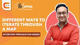 How to Iterate through a Map Interview Preparation Series