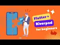 Easy Riverpod Tutorial for Absolute Beginners