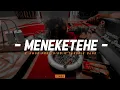 Download Lagu Dj Meneketehe X Amor Prohibido X Tangkis Dang || Viral Trend Tiktok - Dj Santuy