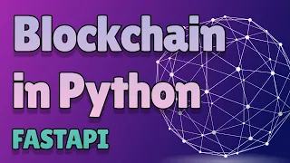 Build a Blockchain with Python FastAPI