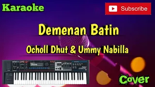 Download Demenan Batin ( Ocholl Dhut \u0026 Ummy Nabilla ) Karaoke - Cover - Musik Sandiwaraan MP3