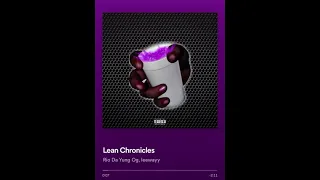 Lean Chronicles Rio Da Yung Og Leewayy