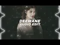deewane - navaan sandhu ft. bir, daaku -  「audio edit」