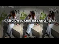 Lagu DJ DOAKU UNTUKMU SAYANG • WALI || DJ FULL BASS || DJ TIKTOK || DJ MANGKANE •EndhyFvnky