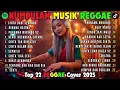 Top Hits Spotify Indonesia 2025 Full Album Reggae 🎧🔥 Kumpulan Musik Cover SKA REGGAE Terbaru 2025!