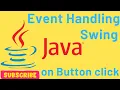 Event Handling for Button Click in Java Swing