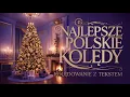 Lagu NAJLEPSZE POLSKIE KOLĘDY 2025 🎶 90 Minut Kolęd z Tekstem | Godzina Kolędowania na 1 Dzień Świąt