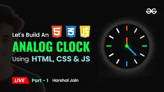 Build an Analog Clock using HTML CSS and JS part - 1 JavaScript Projects Beginner to Advanced
