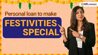 This is why you should avail a Personal Loan during the festival season |  IIFL Finance