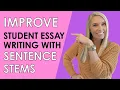 Improve Student Essay Writing with Sentence Stems