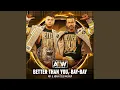 Download Lagu Better Than You, Bay-Bay (MJF \u0026 Adam Cole Mashup)