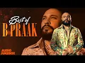 Lagu Best of B Praak (Audio Jukebox) | Latest Punjabi Song 2025 | New Punjabi Song 2025