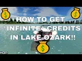 HOW TO AFK GLITCH AND GET ALOT OF CREDITS IN LAKE OZARK