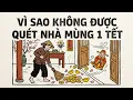 Lagu Tại Sao Mùng 1 Tết Tuyệt Đối Cấm Quét Nhà? Bí Ẩn Tâm Linh Ít Ai Biết
