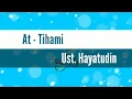 Download Lagu Lirik SHOLAWAT - AT TIHAMI - USTADZ HAYATUDIN