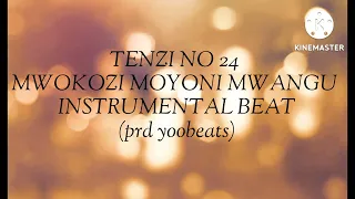 TENZI NO 24 MWOKOZI MOYONI MWANGU INTRUMENTAL BEAT Prd Yoobeats 