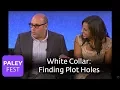 White Collar - The Cast on Finding Plot Holes Paley Interview