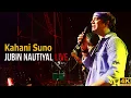 Download Lagu Kahani Suno 2.0 - Jubin Nautiyal |Extended Version | Kaifi Khalil |NIT Calicut | Live Performance 4K