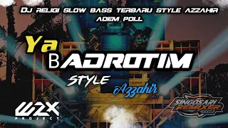 Download DJ YA BADROTIM TERBARU STYLE HADROH AZZAHIR SEDIKIT KOPLO PALING ADEM MP3