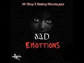 Beekay Monalayzzar & Mr Gkay Sad Emotions 