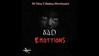 beekay monalayzzar u0026 mr gkay sad emotions 