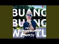 Download Lagu Buang Buang Waktu