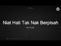 Niat Hati Tak Nak Berpisah - Arrow ( Karaoke Version )
