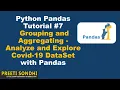 7 Grouping and Aggregating - Analyze and Explore Covid-19 DataSet with Pandas