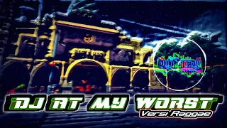 Download Dj At My Worst || Raggae Slow || PujiGhozali Official MP3