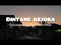 Download Lagu BINTANG KEJORA - Gunawan \u0026 Shella Marcella ( Lyric )