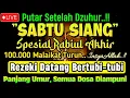 Download Lagu PUTAR SETELAH DZUHUR !! Dzikir Mustajab Siang Hari InsyaAllah Rezekimu mengalir Deras tak Terduga