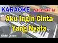 Download Lagu AKU INGIN CINTA YANG NYATA ll KARAOKE NOSTALGIA ll BETHARIA SONATA ll NADA WANITA E=DO