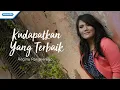 Download Lagu Kudapatkan Yang Terbaik - Regina Pangkerego (Official lyric video)