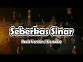Download Lagu Seberkas sinar - Nike Ardila / Rock Version (Karaoke)