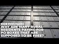 Why are many rural Oregon and Washington residents paying for PO Boxes that are supposed to be free