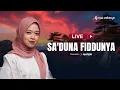 Download Lagu Alma Esbeye - SA'DUNA FIDDUNYA || Livestream