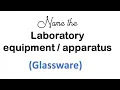 Name the Lab Equipment and Apparatus Glassware Easy and Fun Quiz for kids