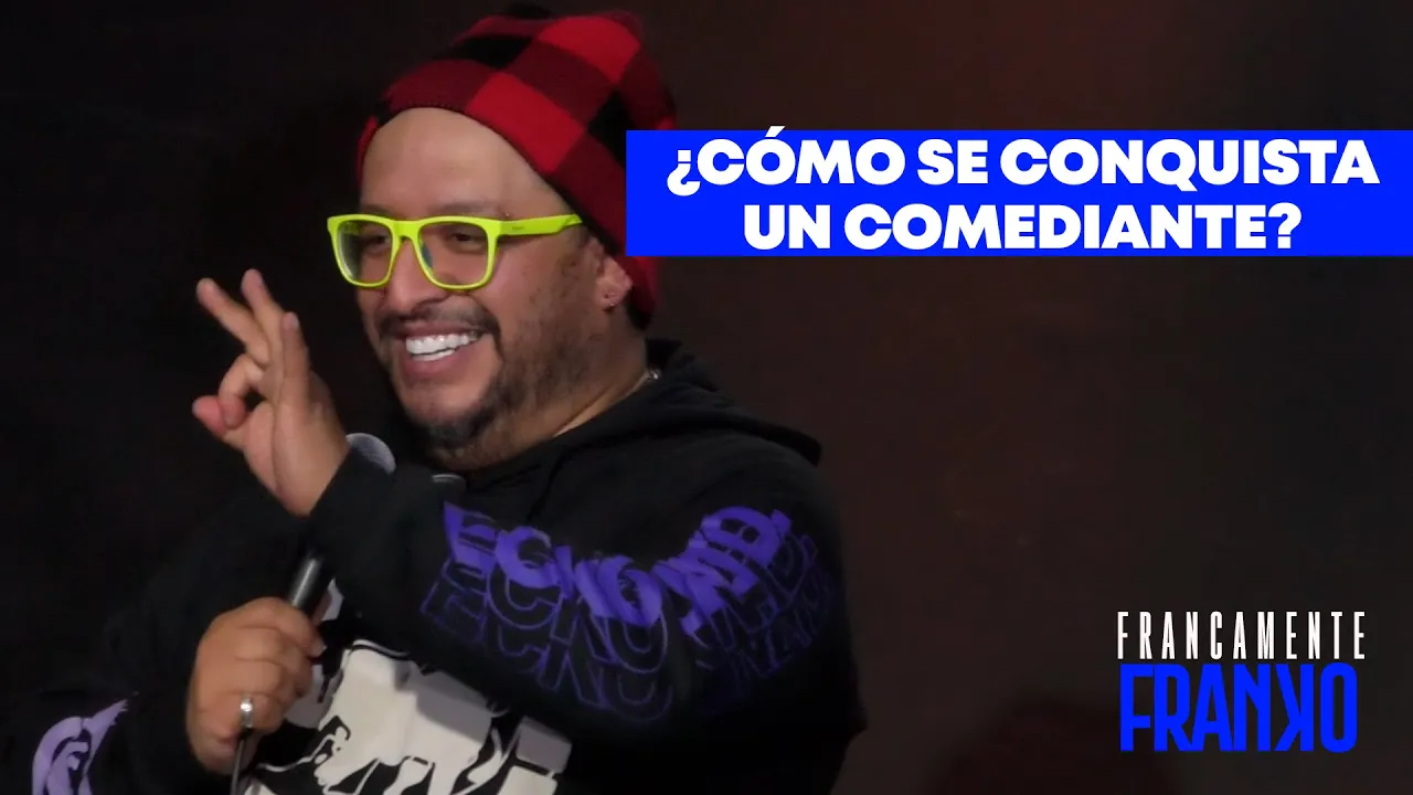 Francamente Franko: ¿Cómo se conquista un comediante?