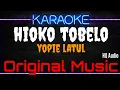Download Lagu Karaoke Hioko Tobelo ( Original Music ) HQ Audio - Yopie Latul