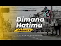 Download Lagu DJ TAK PERNAH KU COBA MELUPAKANMU,MENGAPA KAU BUAT LUKA HATIKU - DIMANA HATIMU - ENGKLUR PIPEL