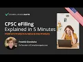 CPSC eFiling Explained in 5 Minutes - Children s Products General-Use Products