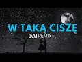 Lagu 💙 Universe - W Taką Ciszę | DAI Remix 2025 💙