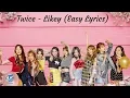 Download Lagu Twice  - Likey (Easy Lyrics)