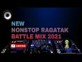 Download Lagu [NEW] NONSTOP RAGATAK [BATTLE MIX] 2021 | BMM