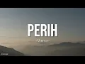 Vierra - Perih Lirik