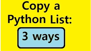 Python Copy a List 3 ways