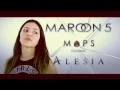 Maroon 5-Maps (cover by Alesia)