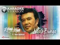 Download Lagu Rhoma Irama Ft Noer Halimah - Nasib Bunga (Official Karaoke Video)